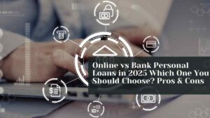 Online vs Bank Personal Loans